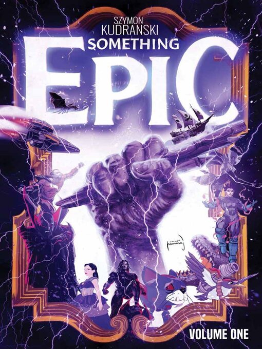 Title details for Something Epic (2023), Volume 1 by Szymon Kudrański - Available